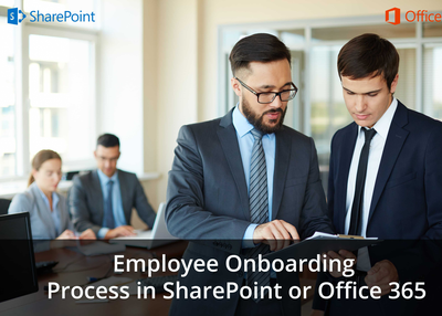Employee Onboarding Process in SharePoint or Office 365