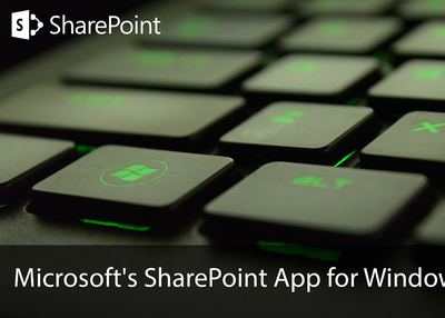 Microsoft’s SharePoint App for Windows