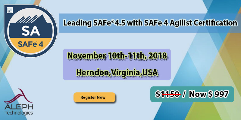 Leading SAFe®4.5 with SAFe 4 Agilist Certification