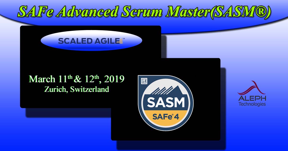 SAFe Advanced Scrum Master(SASM®)