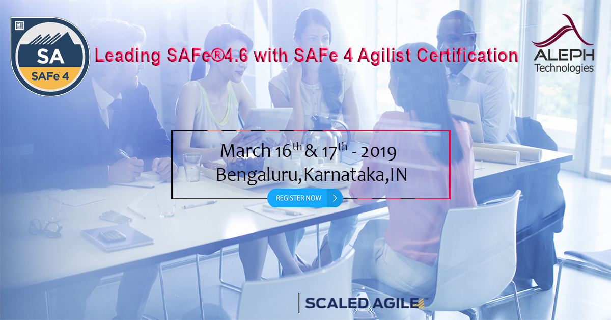 Leading SAFe®4.6 with SAFe 4 Agilist Certification