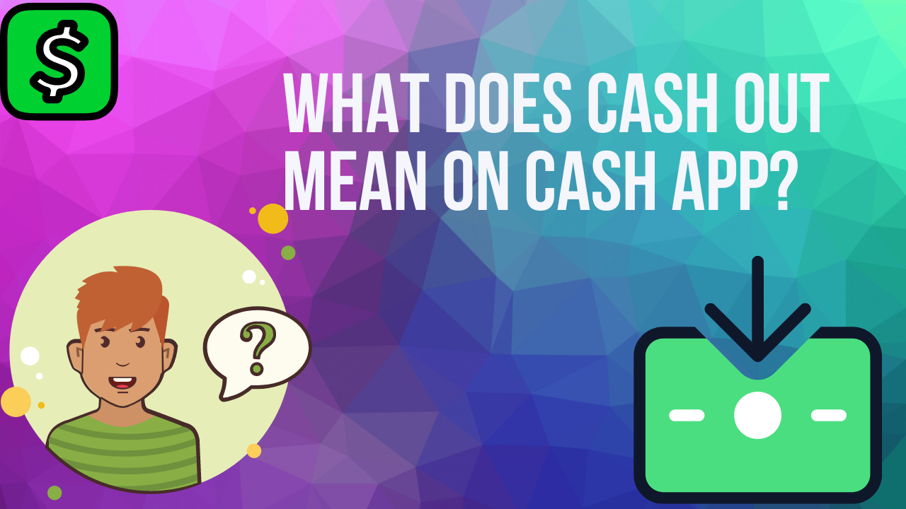 Solved Cash App Issues : Why Cash Out Failed?