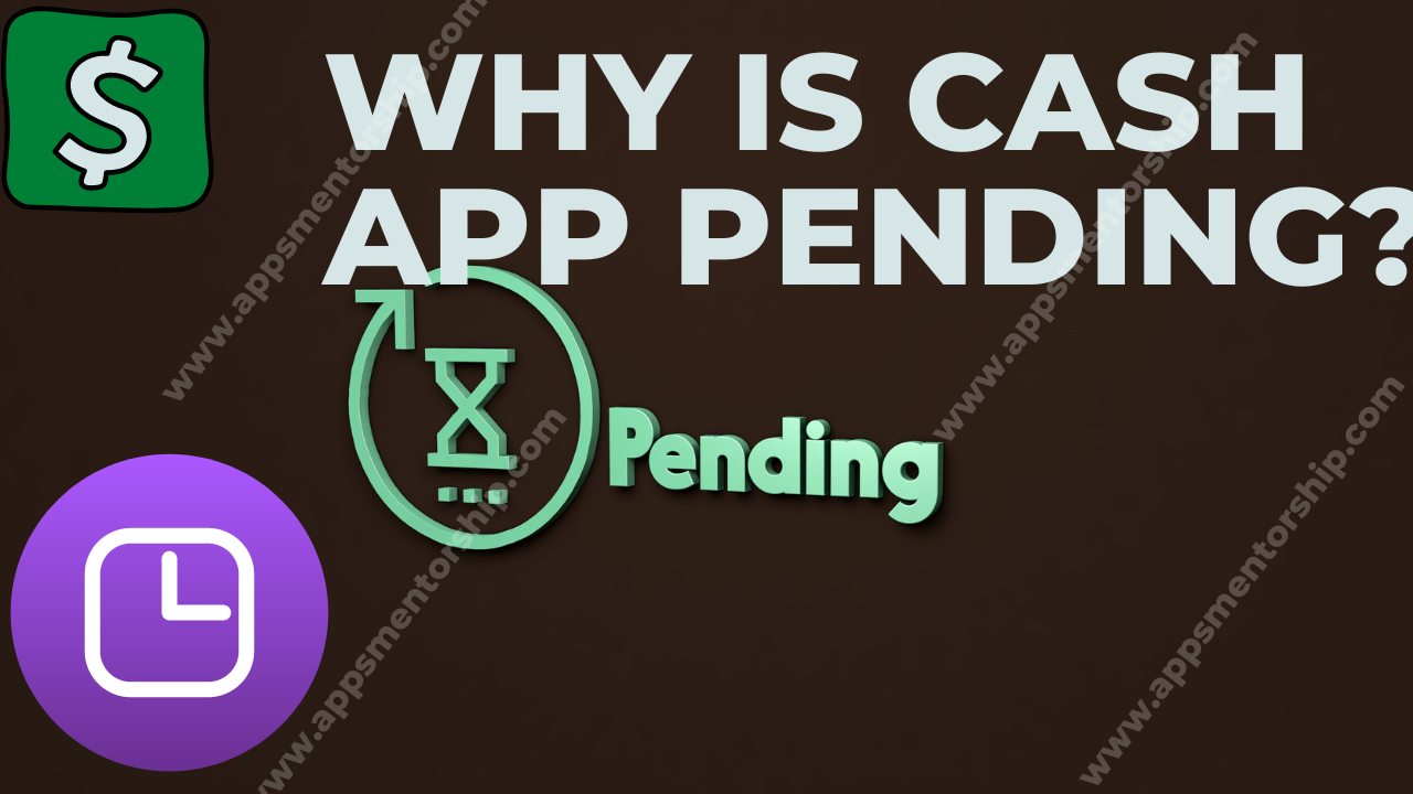 5 reasons Cash App payment pending