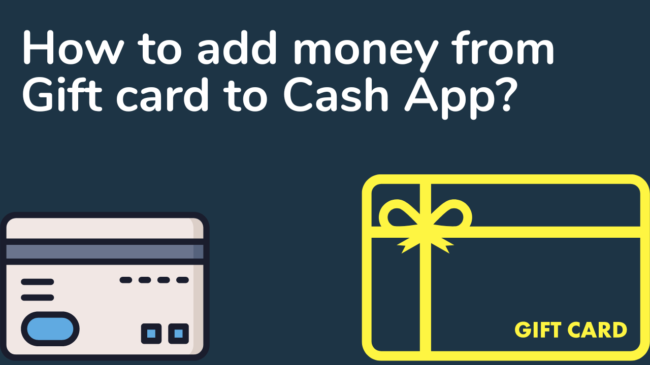 How to Transfer Money From Gift Card to Cash App (Solved!)