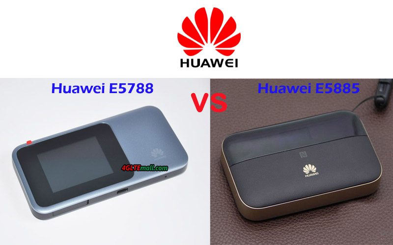 Huawei E5885Ls-93a VS Huawei E5788u-96a