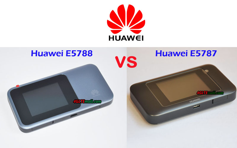 Huawei E5788 VS E5787 - Huawei 4G Hotspot Comparison