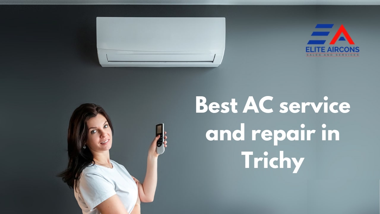 AC service in Trichy