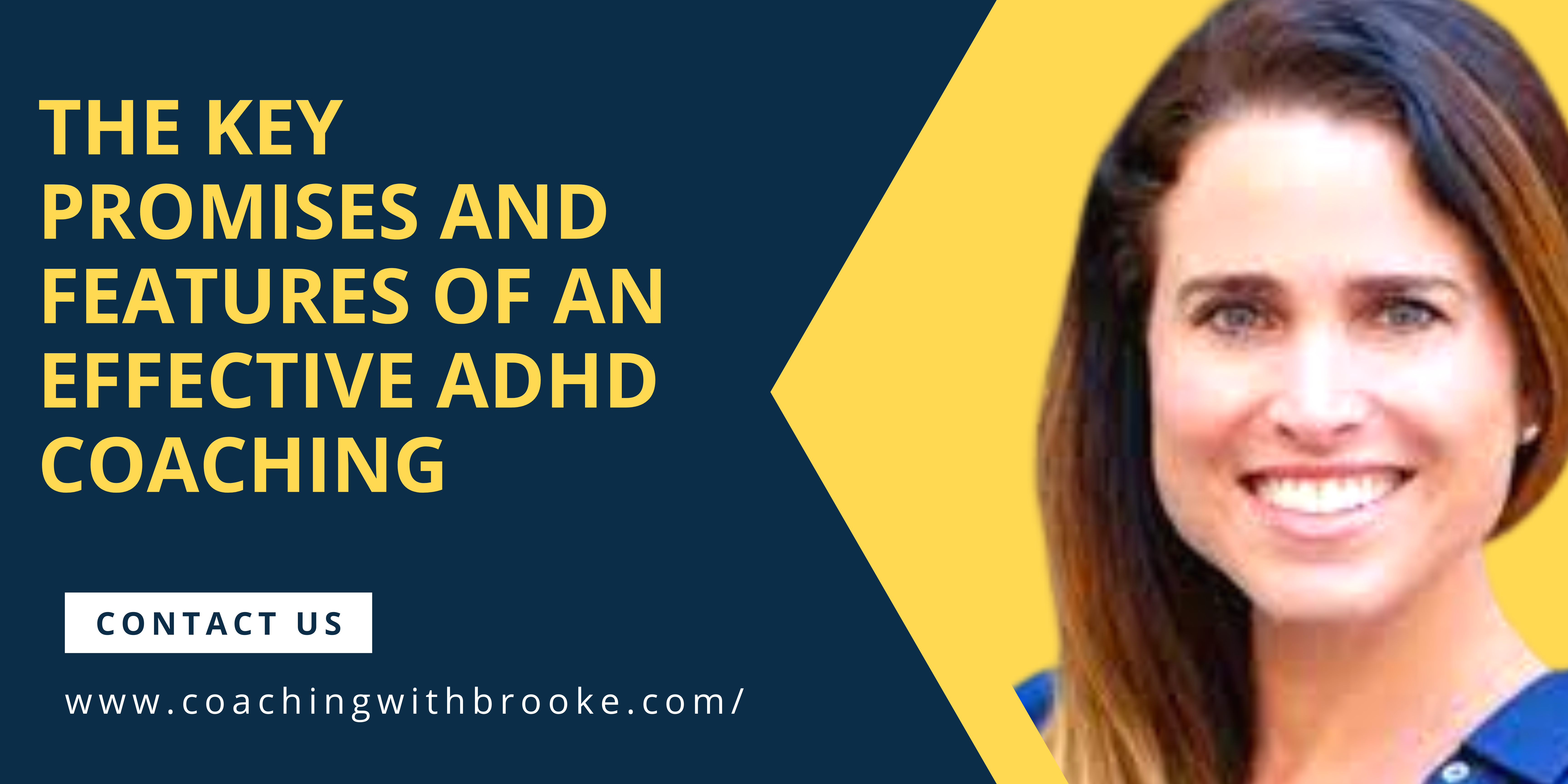 The Key Promises and Features Of An Effective ADHD Coaching
