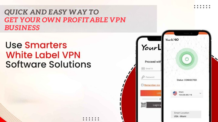 How to Create Your Own Profitable VPN Business with a White-Label VPN Software Solution?