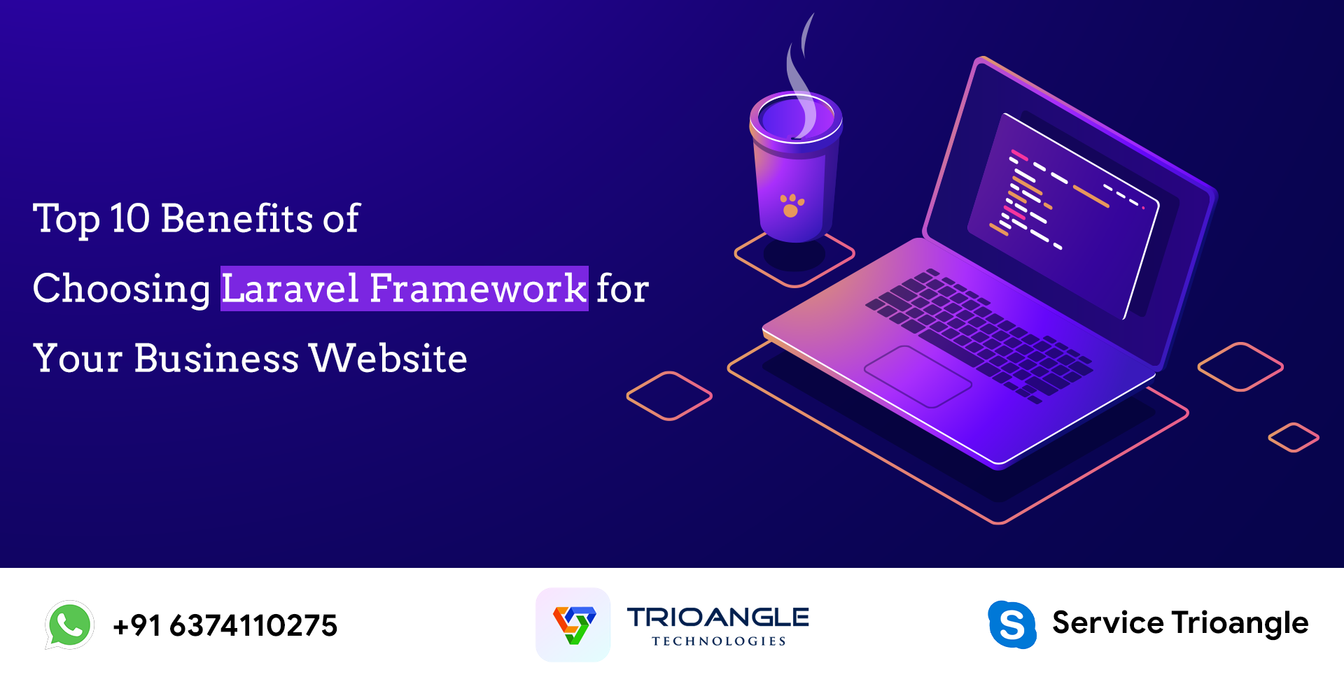 Top 10 Benefits of Choosing Laravel Framework for Your Business Website 