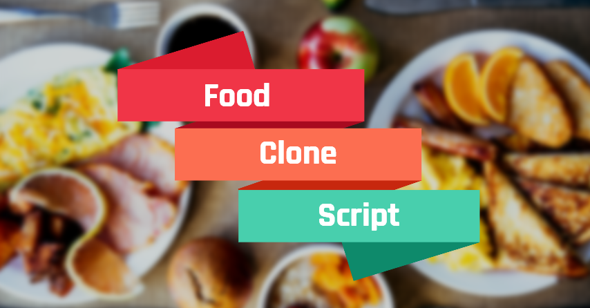 Start Your Food Delivery Business With Food Clone Script