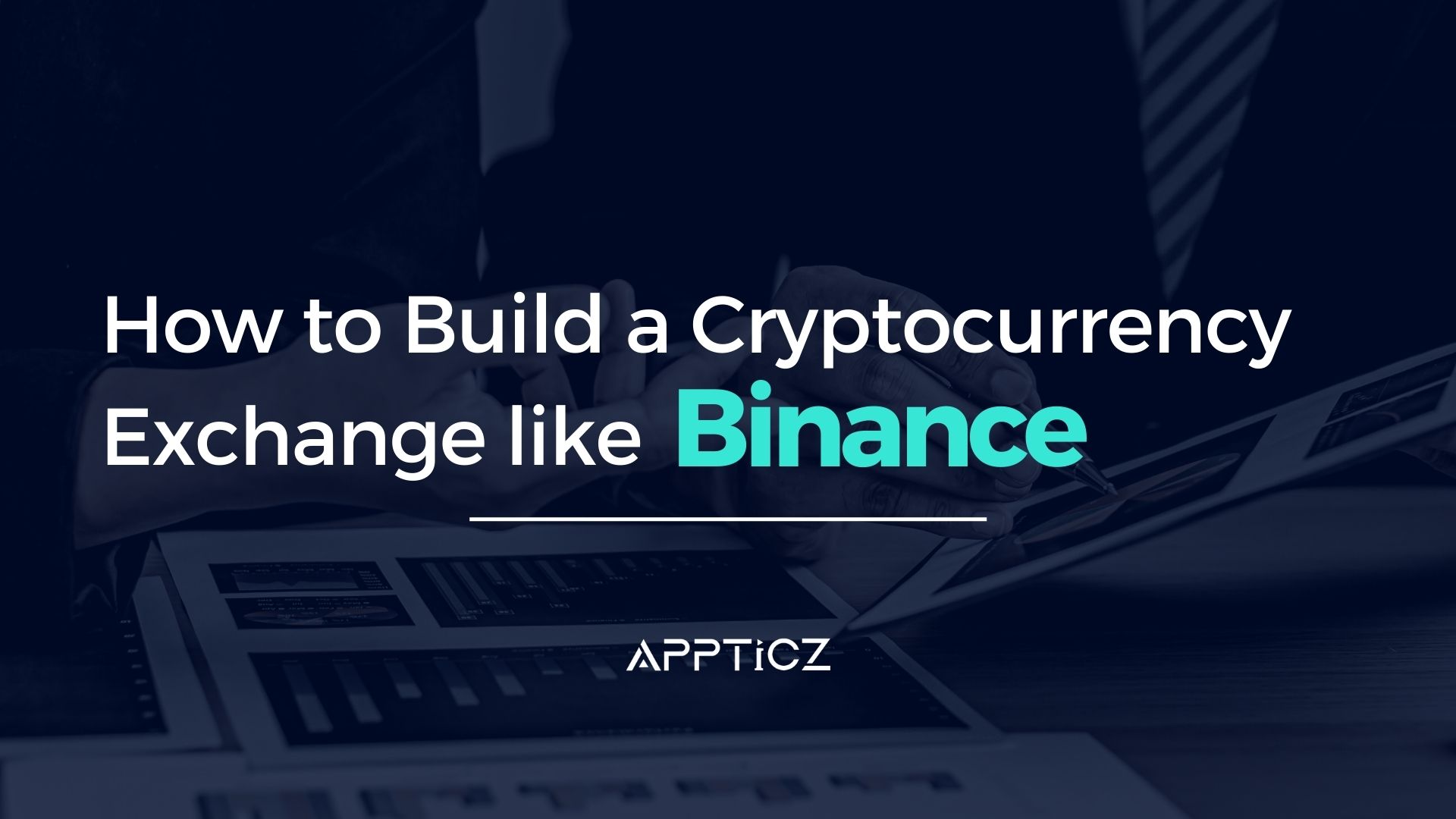 How To Start an Exchange Like Binance? 