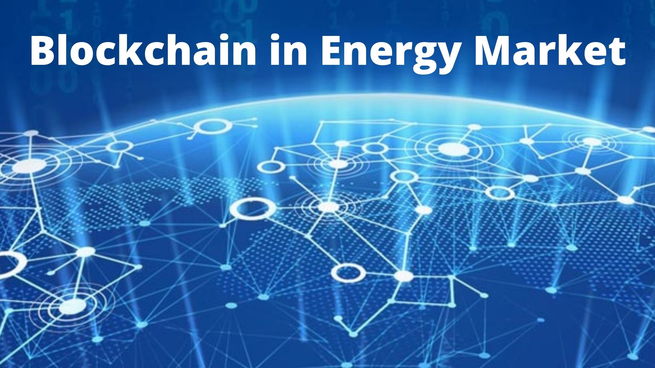 Blockchain in Energy Market worth $7,110.1 Million by 2023