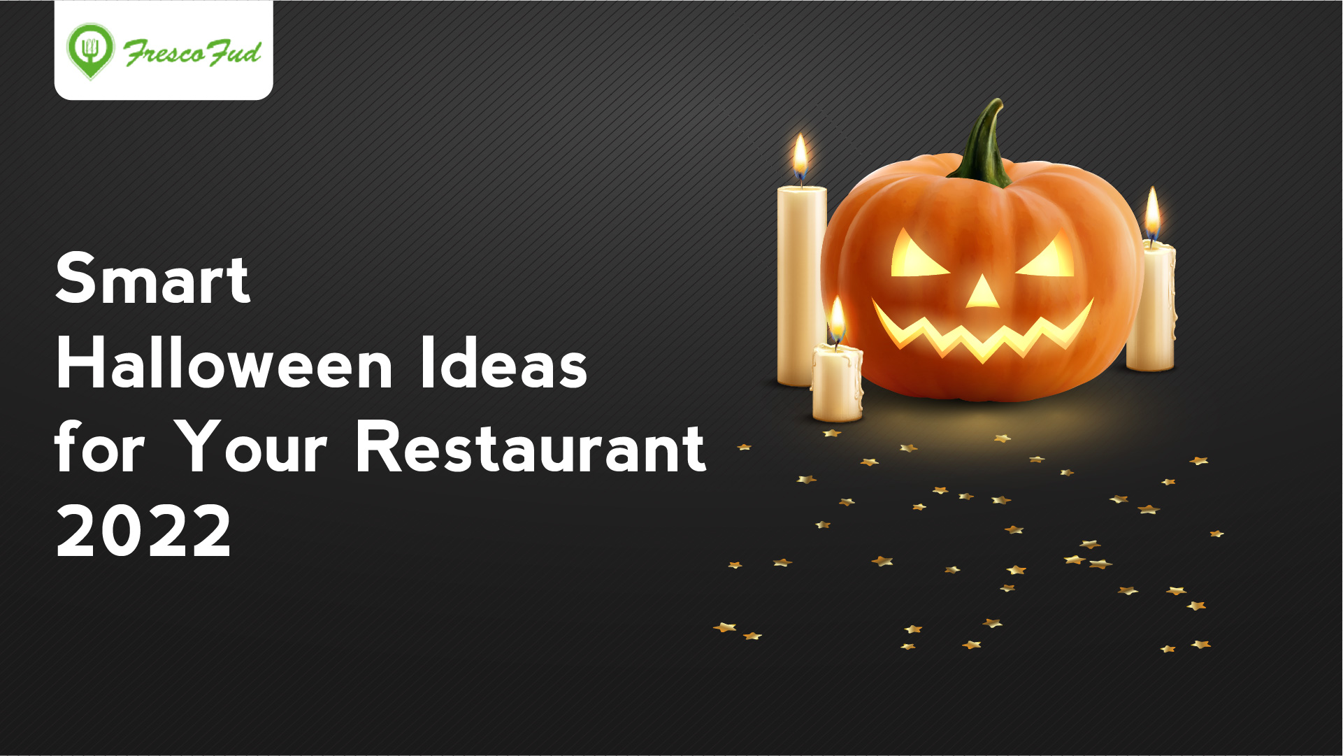 Smart Halloween Ideas and Promotions for Your Restaurants 2022