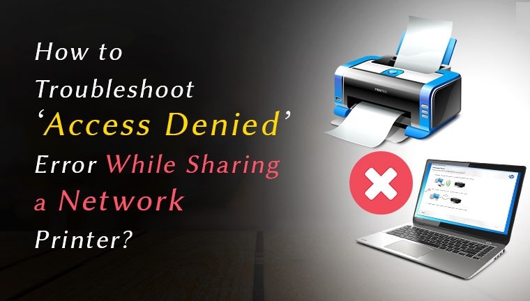 How to Resolve the Access Denied HP Printer Issue?