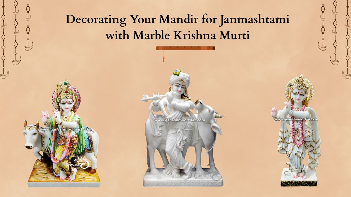 Decorating Your Mandir for Janmashtami with Marble Krishna Murti