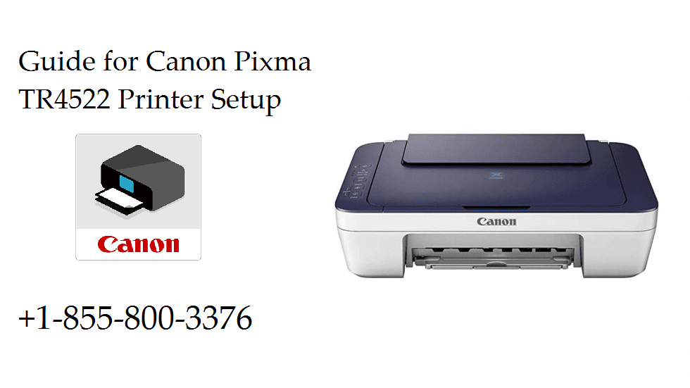 Guide for Canon Pixma TR4522 Printer Setup – Windows and Mac