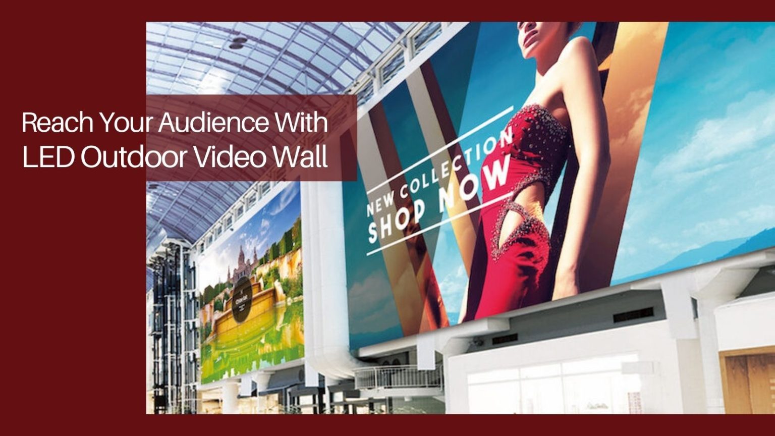 Reach Your Audience with Outdoor LED Video Wall
