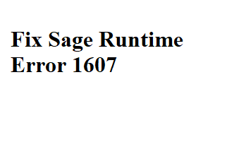 Fix Sage Runtime Error 1607