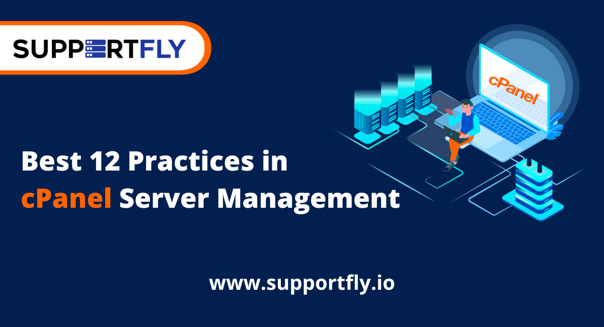 Best 12 Practices in cPanel Server Management