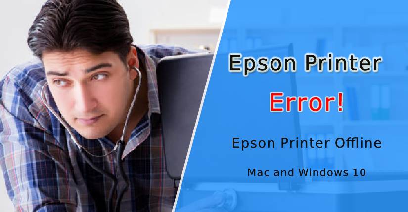 How To Fix My Epson Printer is Offline On Windows 10 Pc?