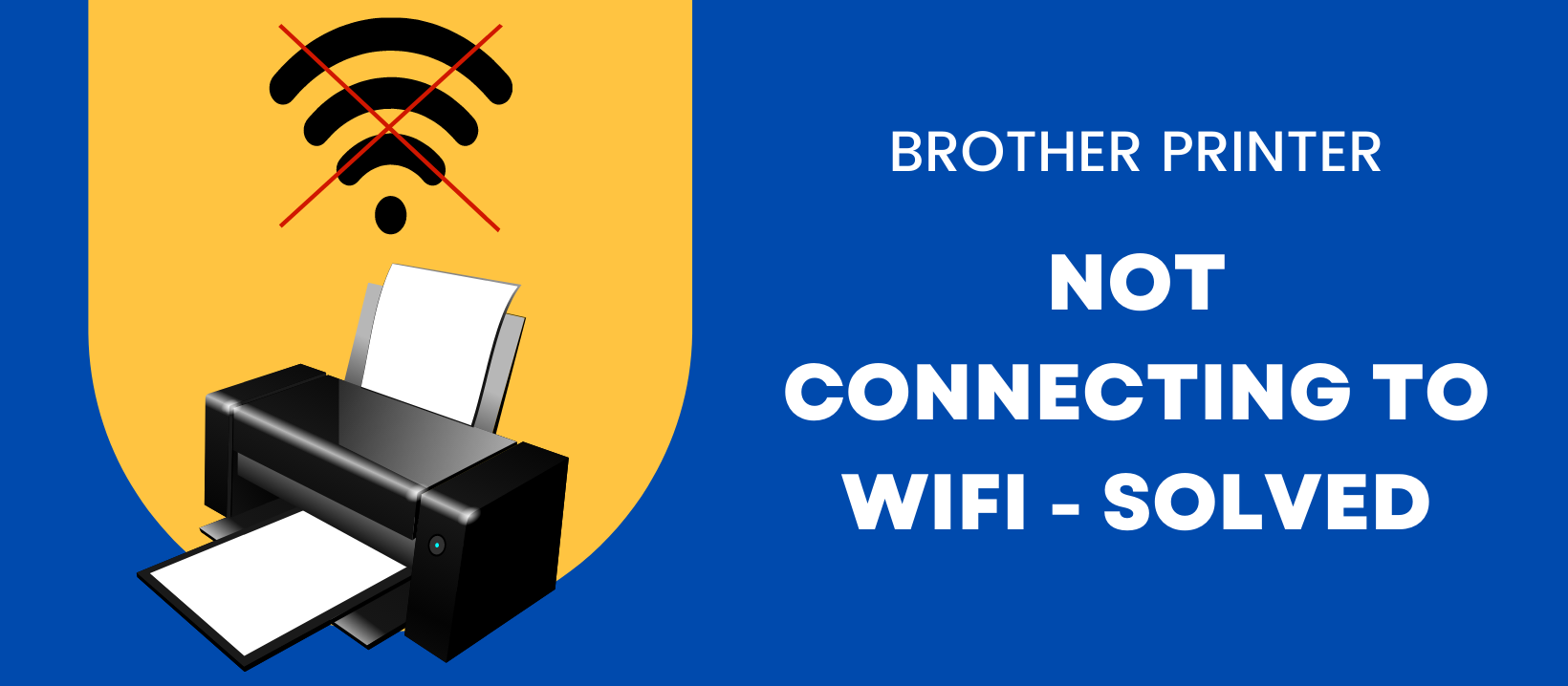Troubleshoot Brother Printer Not Connecting to WiFi on Windows and Mac