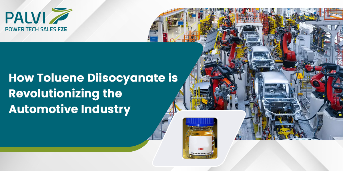 How Toluene Diisocyanate is Revolutionizing the Automotive Industry