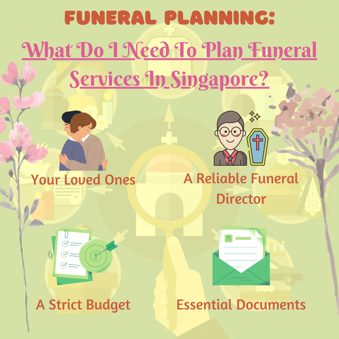 Funeral Planning: What Do I Need To Plan Funeral Services In Singapore?