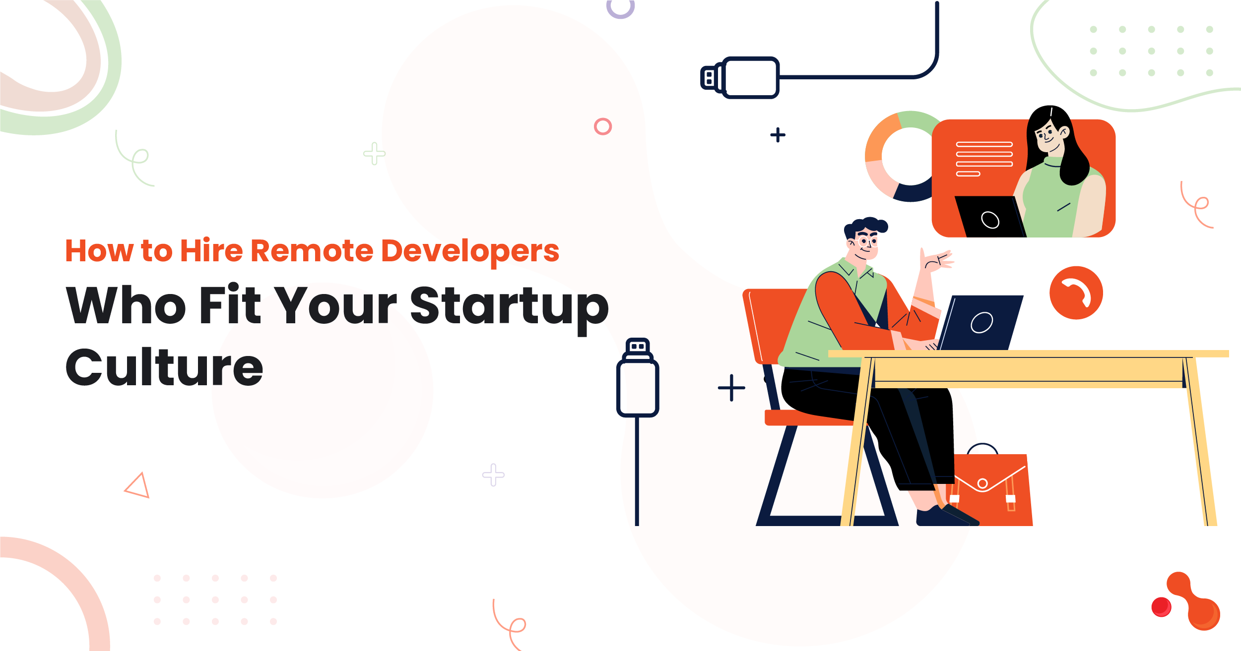 How to Hire Remote Developers Who Fit Your Startup Culture