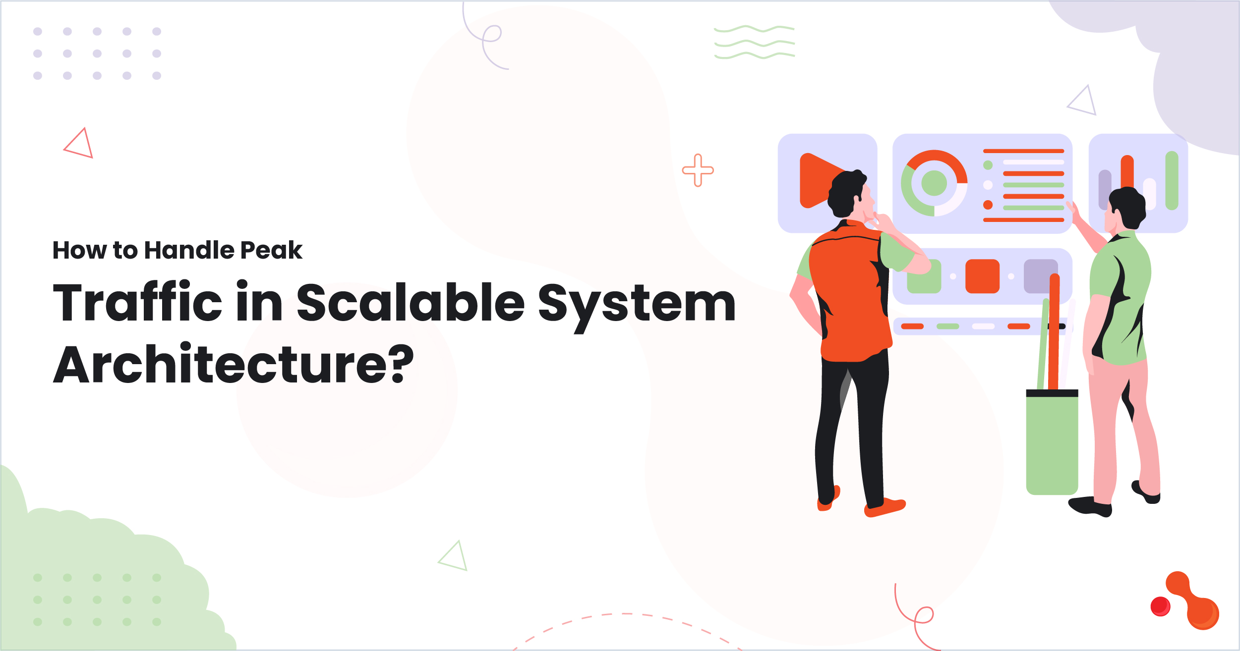 How to Handle Peak Traffic in Scalable System Architecture?