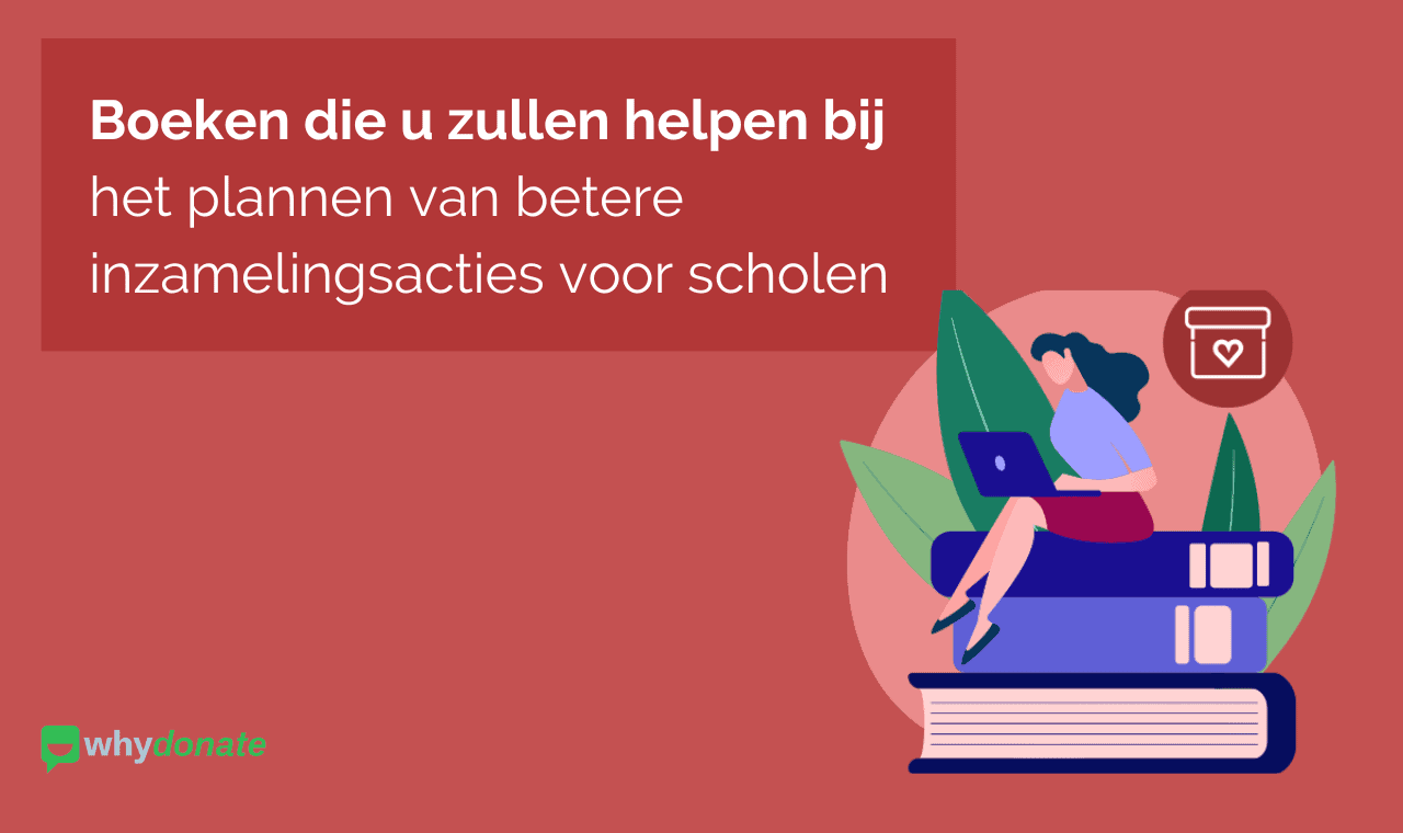 Boeken over inzamelingsacties voor scholen, die je zullen helpen om beter te plannen. Fondsenwervingsevenementen voor scholen