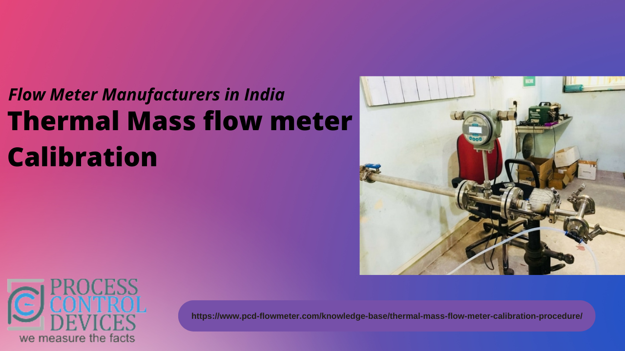 Thermal Mass flow meter Calibration