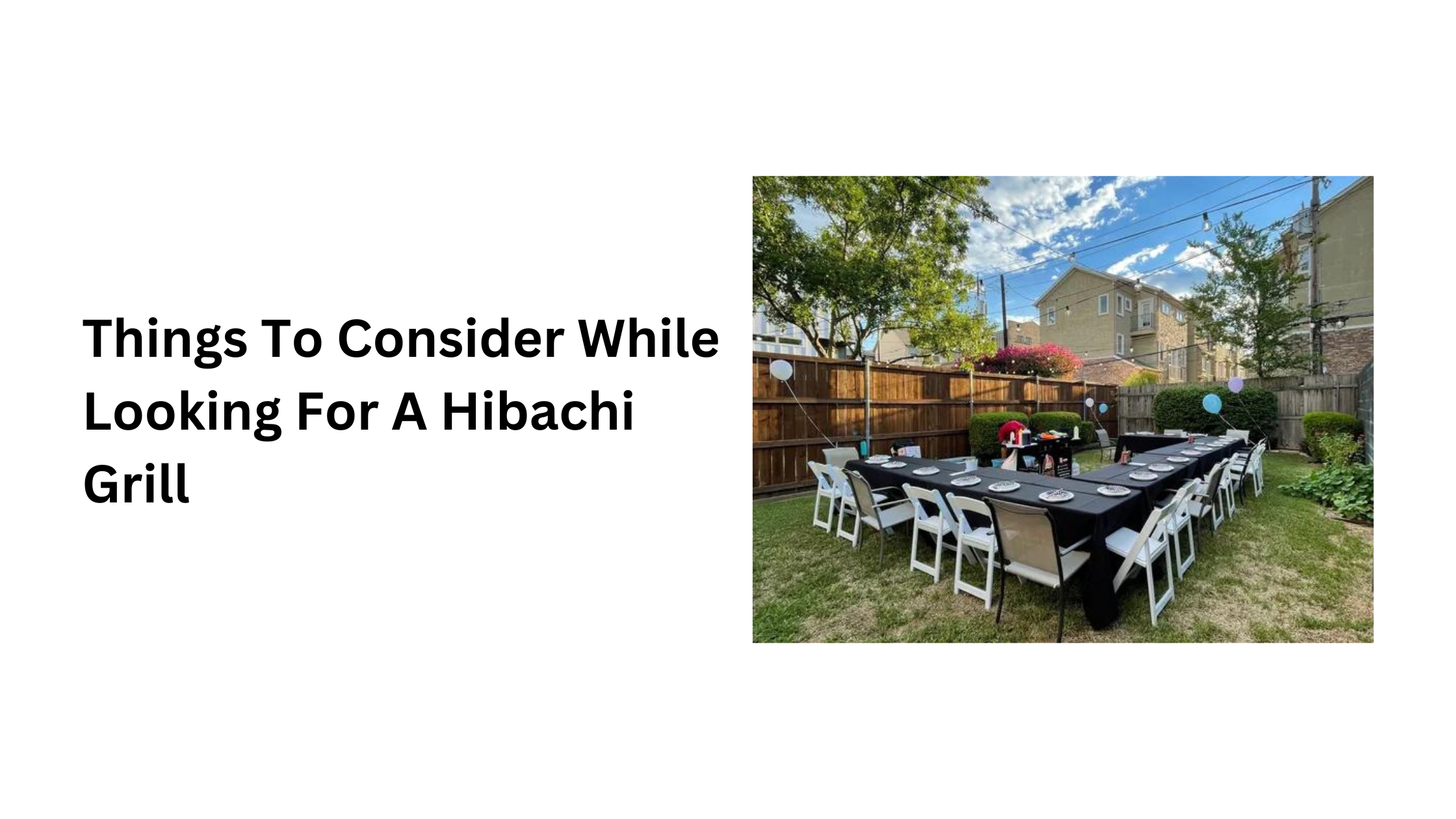 Things To Consider While Looking For A Hibachi Grill
