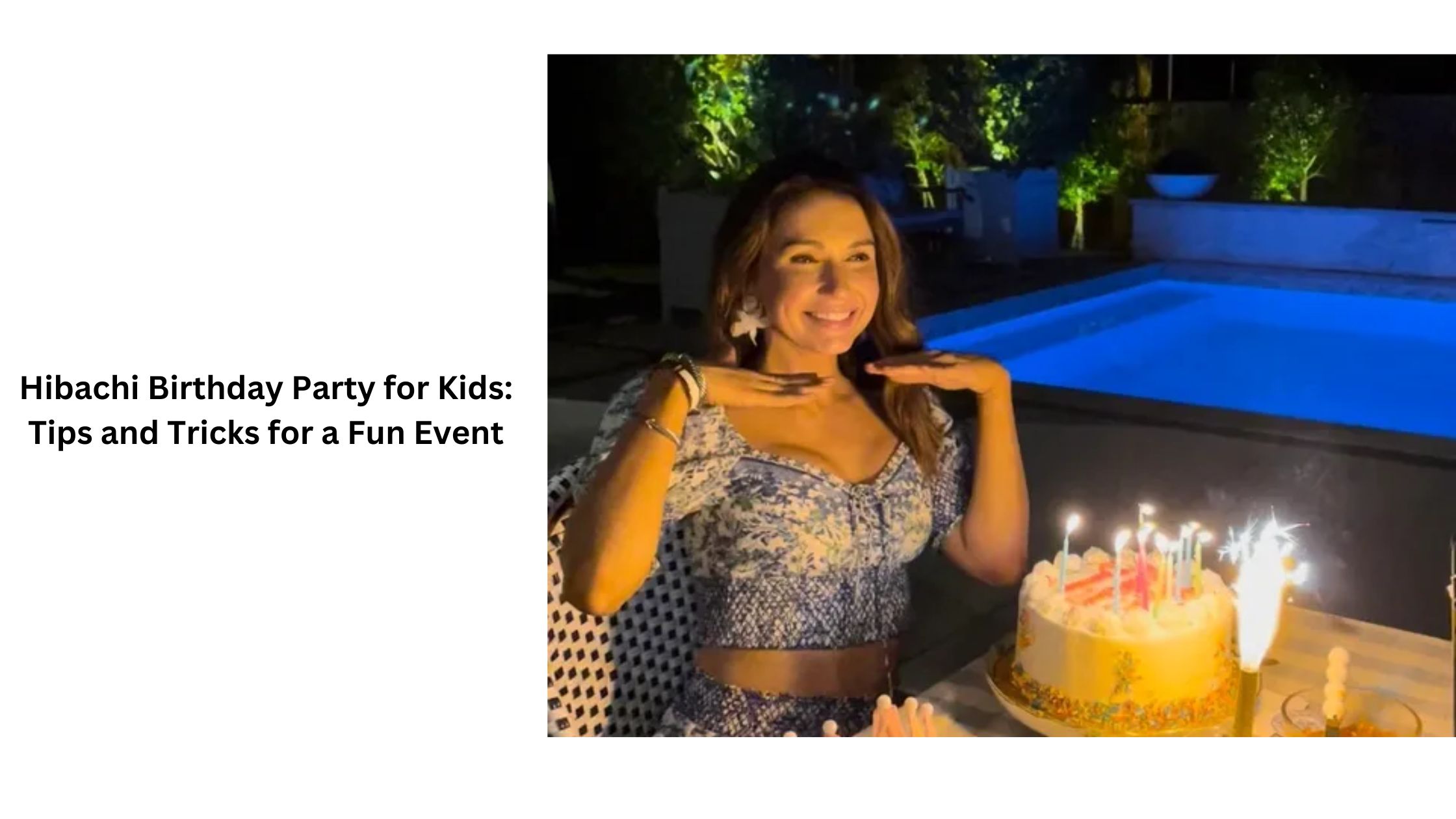 Hibachi Birthday Party for Kids: Tips and Tricks for a Fun Event