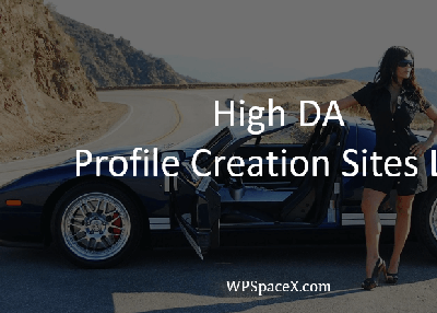 310 High DA Dofollow Profile Creation Sites List 2019