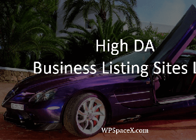 Top 185+ High DA Business Listing Sites List 2019