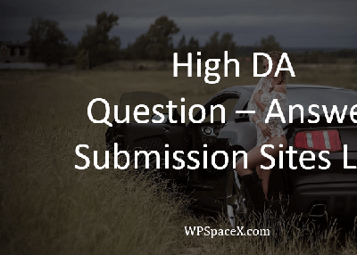 29 High DA Dofollow Question Answer Sites List 2019