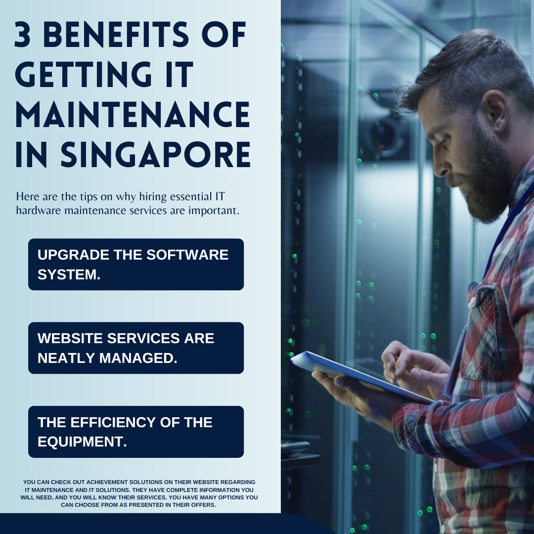 3 Benefits of Getting IT Maintenance in Singapore