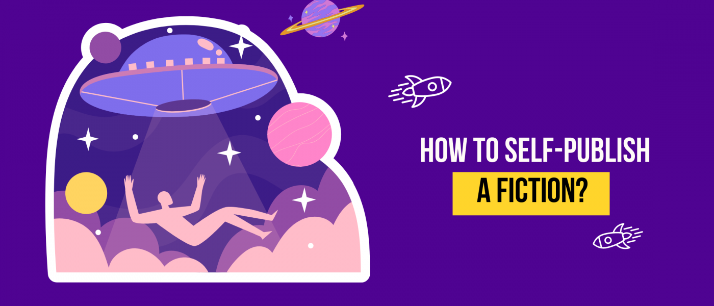 How to Self-Publish a Fiction Book?