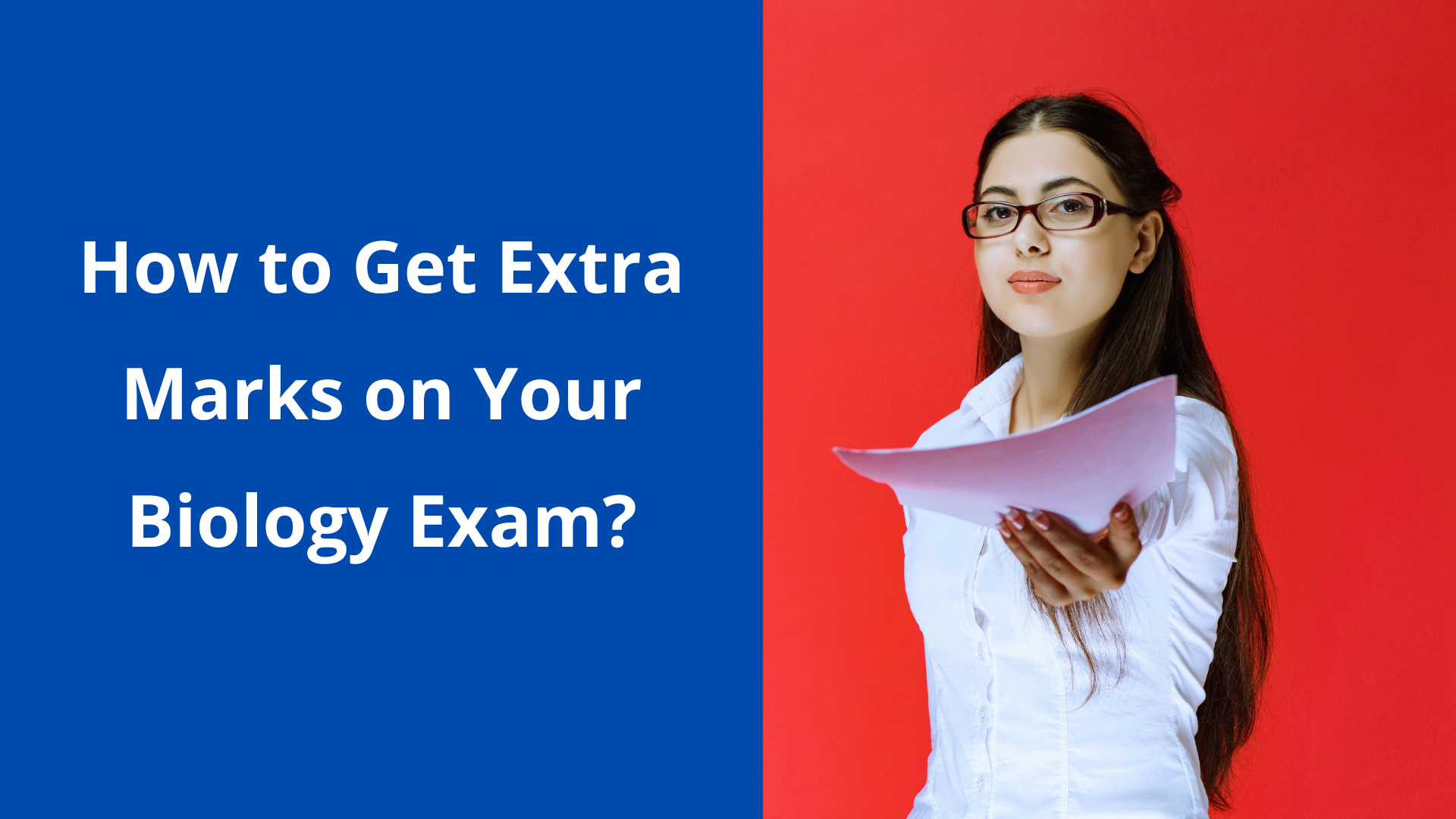 How to Get Extra Marks on Your Biology Exam?