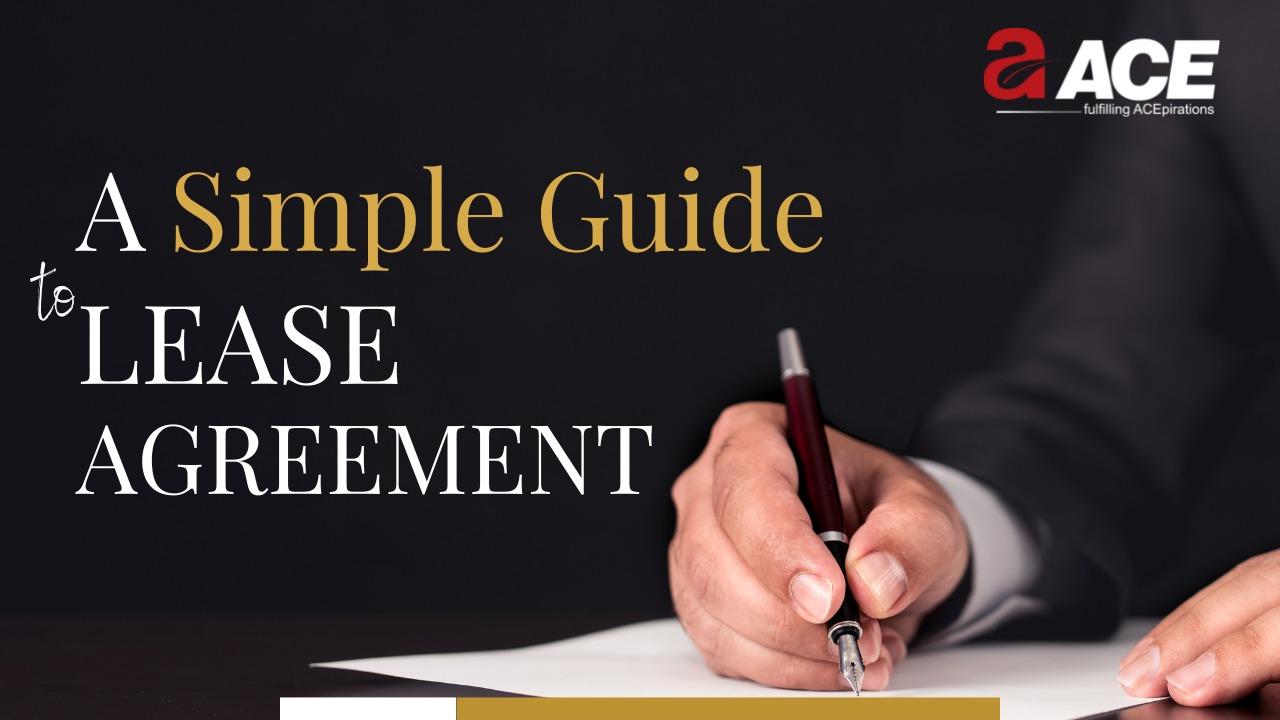 A SIMPLE GUIDE TO LEASE AGREEMENTS