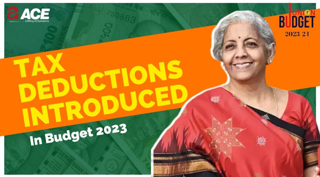TAX DEDUCTIONS INTRODUCED IN BUDGET 2023