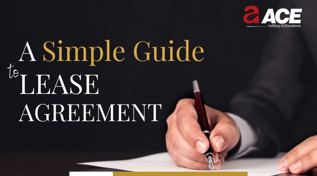 A SIMPLE GUIDE TO LEASE AGREEMENTS