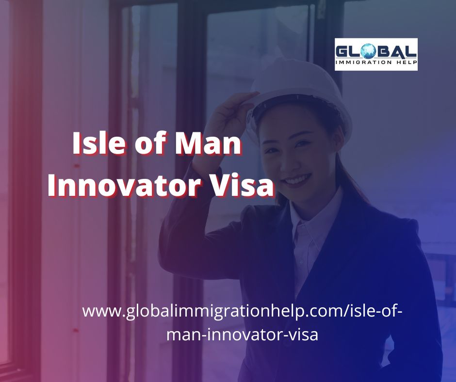 Necessary Documents For Isle Of Man Innovator Visa Application