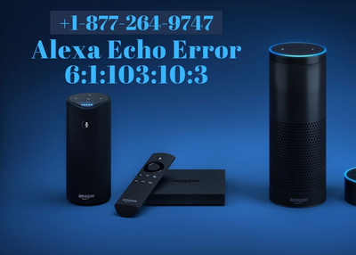 Fix Alexa Echo Error 61103103 Instantly – Call +1 877-264-9747