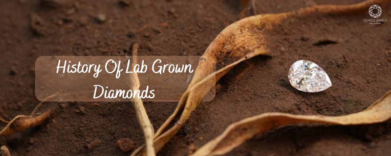 History Of Lab Grown Diamonds
