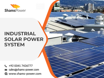 Shams Power: A Complete Guide About Industrial Solar Power Systems for Commercial Users
