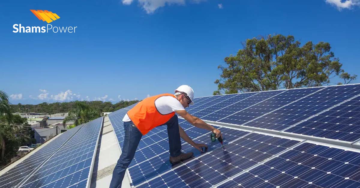 Why Should You Hire Shams Power to Install Your Solar System?