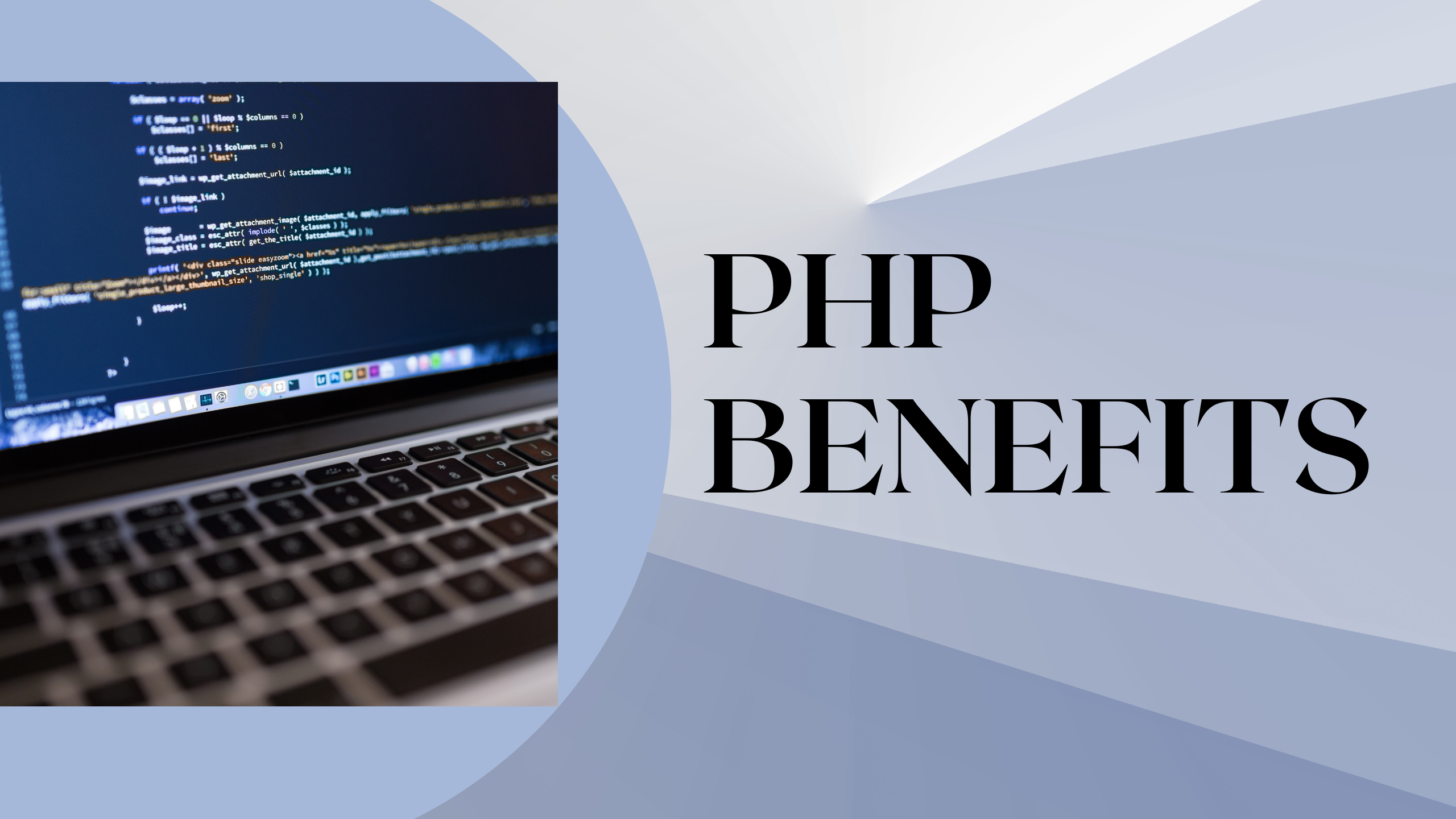 PHP Benefits: