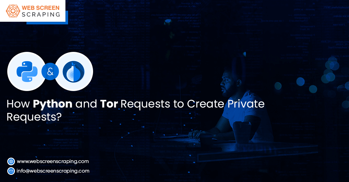 How Python And Tor Requests To Create Private Requests?